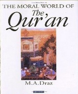 The Moral World of the Quran